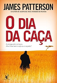 O dia da caca James Patterson